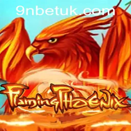 FlamingPhoenix: The Exciting World of 9Nbet Gaming