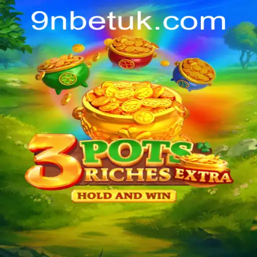 Exploring the Intricacies of 3potsExtra with 9Nbet