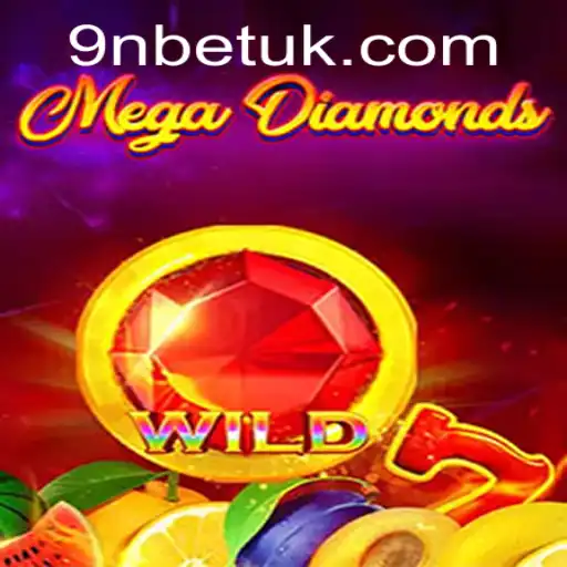 Discover the Thrills of MegaDiamond with 9Nbet